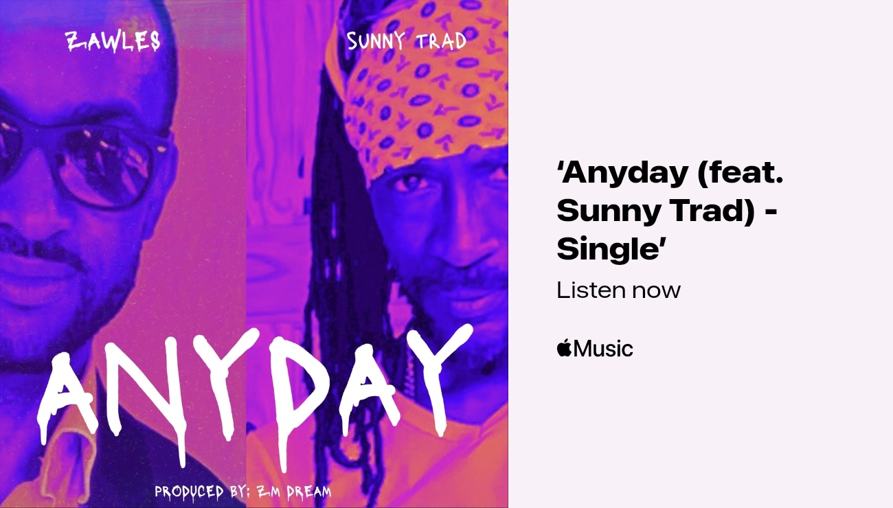 Zawles featuring Sunny Trad AnyDay Single