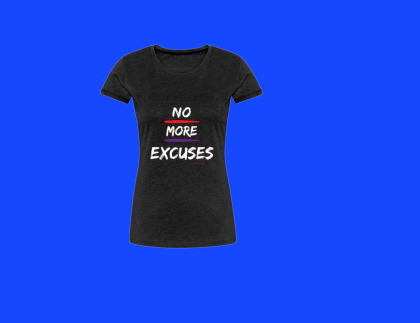 no more excuses blouse tshirt women