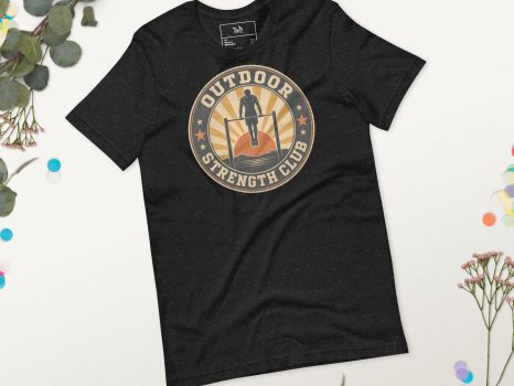 Muscle Up Outdoor Strength Club Calisthenics Design | Unisex t-shirt